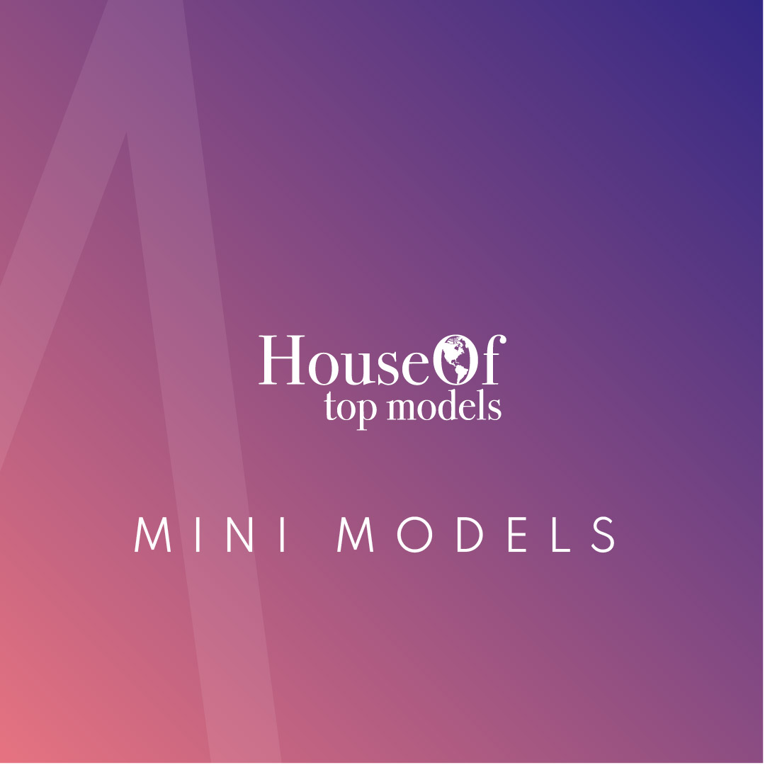Mini Models | House Of Top Models